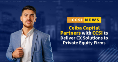 Ceiba Capital Partners with CCSI to Deliver CX Solutions to Private Equity Firms